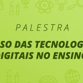 #11878 Palestra aborda uso de tecnologias na Educação