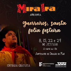 #12747 Miraira apresenta Guerreiros em setembro