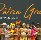 #13077 Miraira apresenta Pátria Grande neste sábado, 23