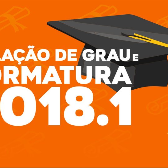 #13125 Formatura e Colação de Grau 2018.1