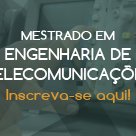 #14488 Fortaleza inscreve para Mestrado em Engenharia de Telecomunicações