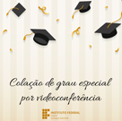 #15552 Canindé promove colação de grau online