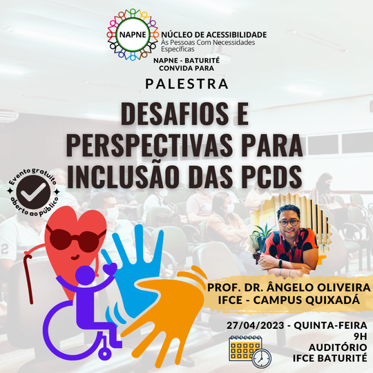 #15763 O Napne campus Baturité convida para a palestra “Desafios e Perspectivas para Inclusão das PCDs”