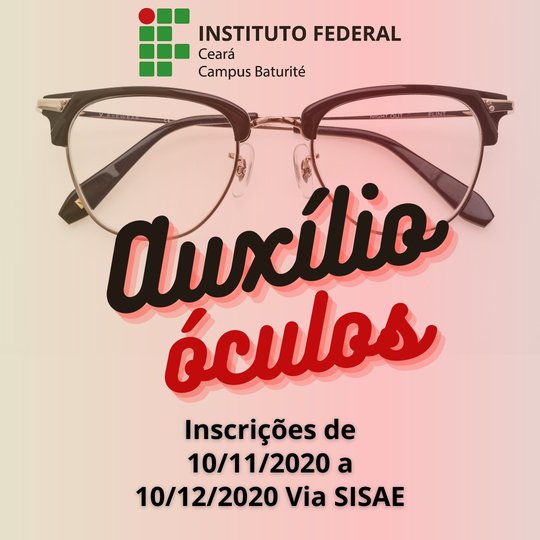 #15951 Campus Baturité abre edital para solicitação de Auxílio Óculos