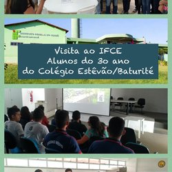 #16289 Alunos de 3o ano da Escola Estevão visitaram o IFCE Baturité!
