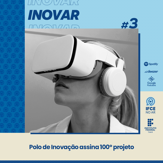 #19546 Podcast apresenta 100º projeto do Polo de Inovação