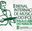 #20984 IFCE divulga programação científica da II Bienal de Música