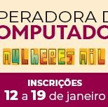 #2186 Aberta inscrição para curso de operadora de computador em Cedro