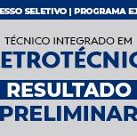 #2870 Sai resultado preliminar do processo seletivo de Eletrotécnica (EJA)