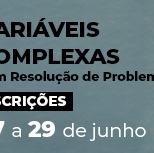 #3106 Aberta inscrição para o curso de Variáveis Complexas com Resolução de Problemas