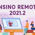 #5816 Fortaleza inicia semestre 2021.2 de forma remota