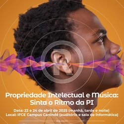 SEMINÁRIO DE PROPRIEDADE INTELECTUAL E EMPREENDEDORISMO DE CANINDÉ