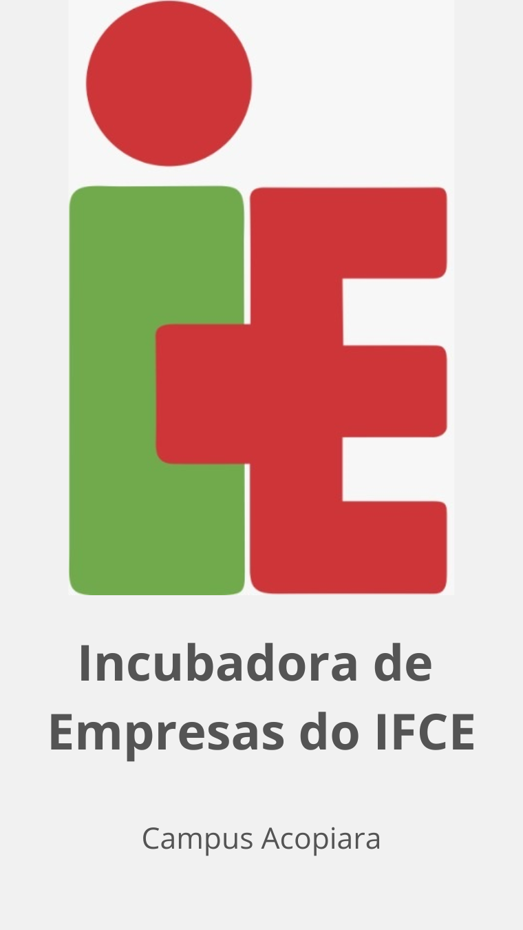 Incubadora de Empresas do IFCE - Acopiara