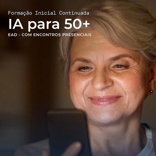 Prorrogado o prazo de inscrições no curso IA 50+